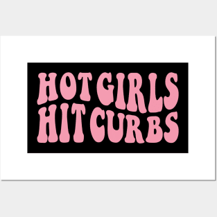 Hot Girls Hit Curbs Posters and Art